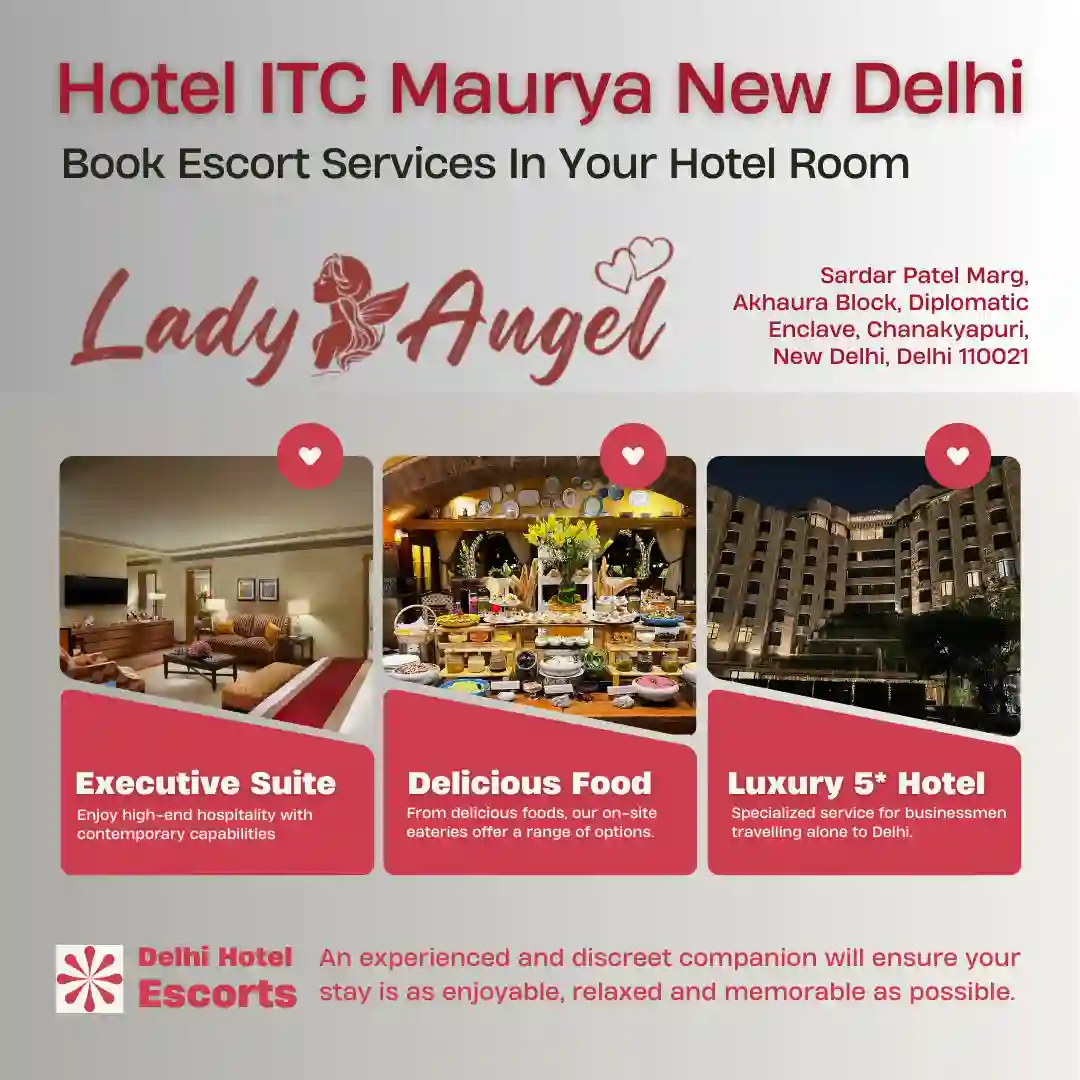 Escort Services Near ITC Maurya
