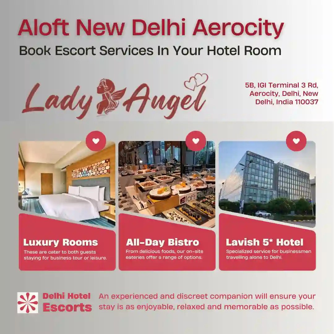 Escort Near Aloft New Delhi Aerocity